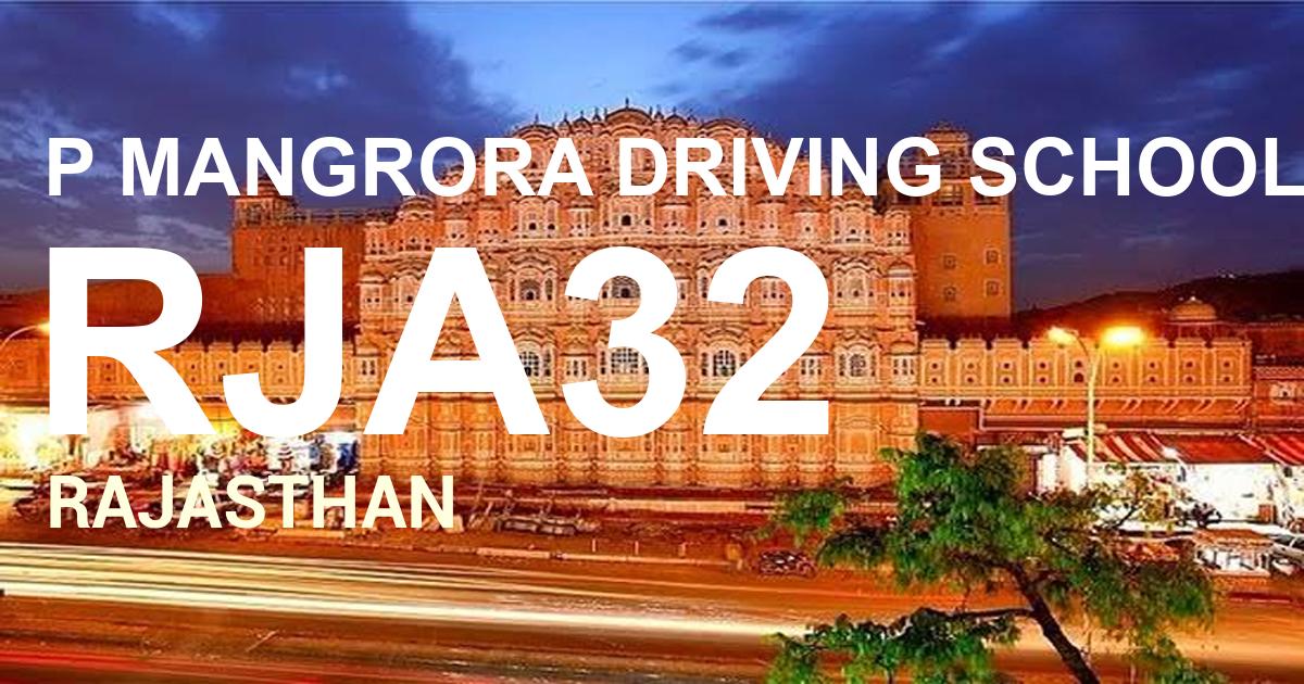 RJA32 || P MANGRORA DRIVING SCHOOL